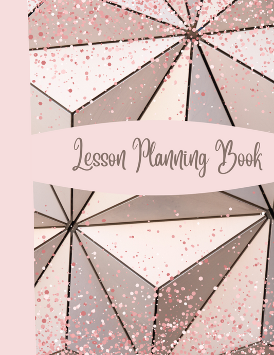 Boss Babe Lesson Planning Book: Stylish Rose and Pink Geometric Pretty Girly with Full Colour Interior